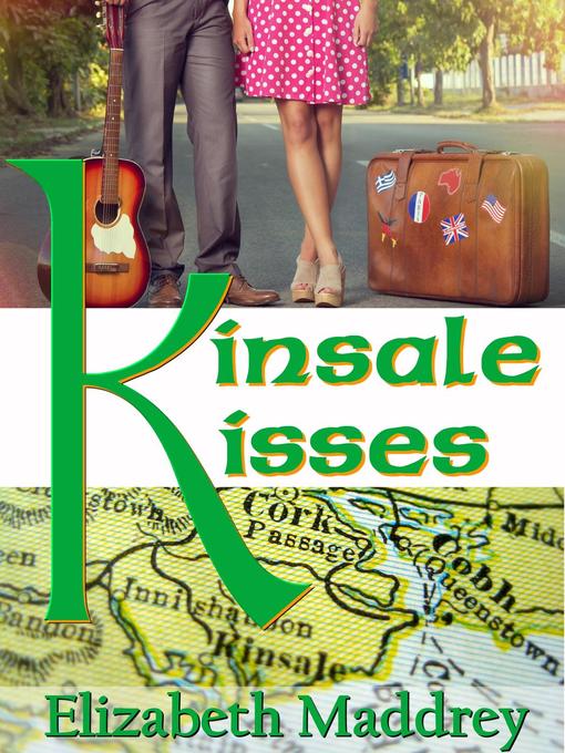 Title details for Kinsale Kisses by Elizabeth Maddrey - Available